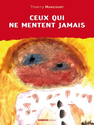 cover image of Ceux qui ne mentent jamais